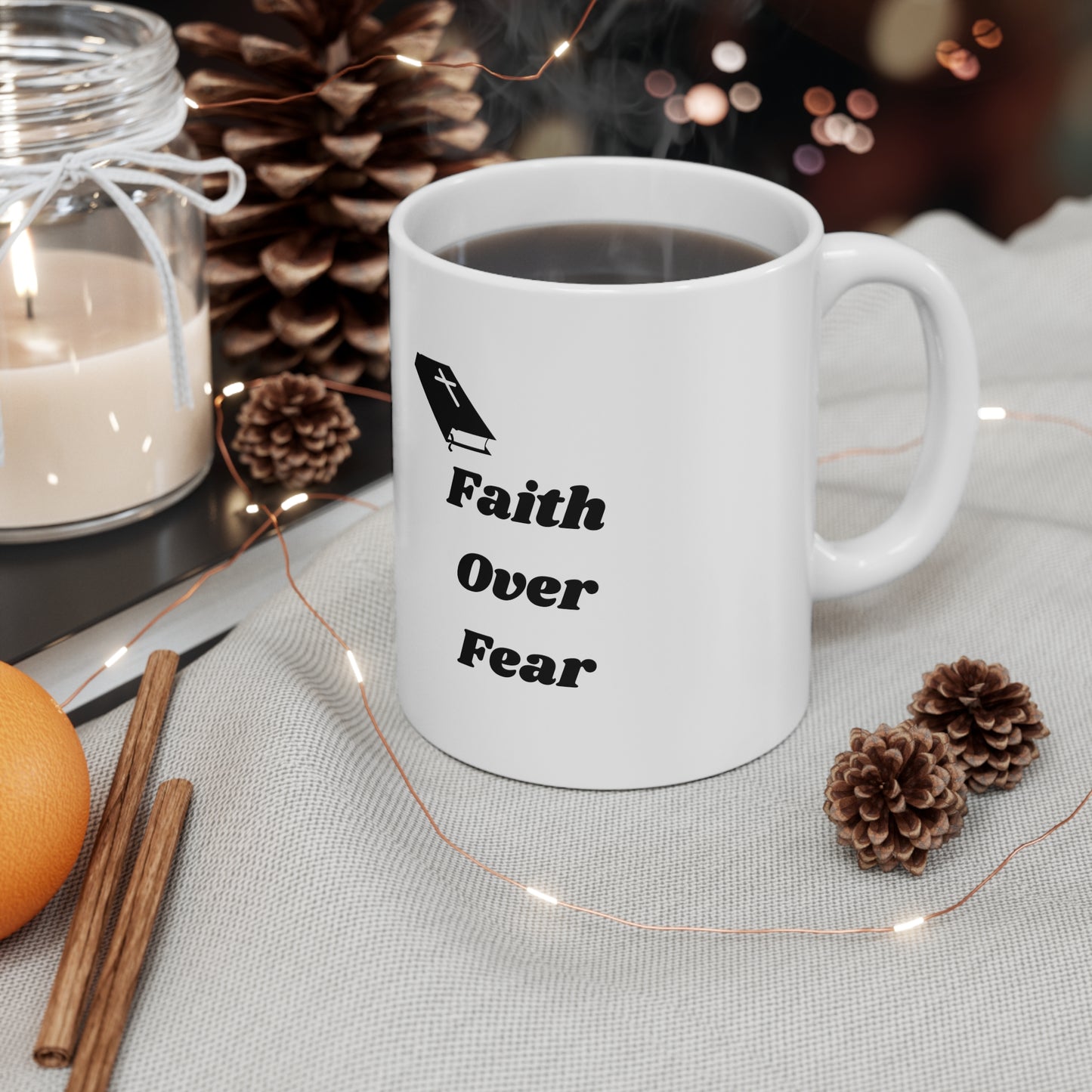 faith over fear Ceramic Coffee Cups, 11oz, 15oz