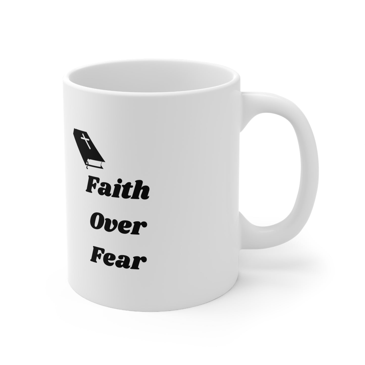 faith over fear Ceramic Coffee Cups, 11oz, 15oz